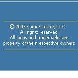 Copyright (c) 2003-2006 Cyber Tester, LLC. All rights reserved. All logos and trademarks are property of their respective owners